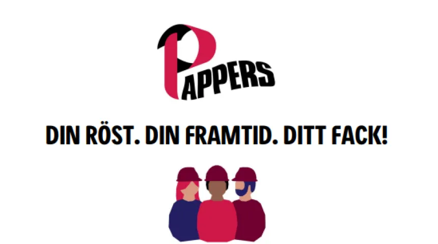pappers loga och Din röst. Din framtiD. Ditt fack!